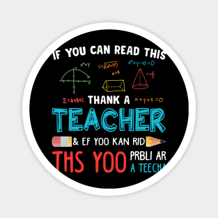 If You Can Read This, Thank a Teacher Magnet